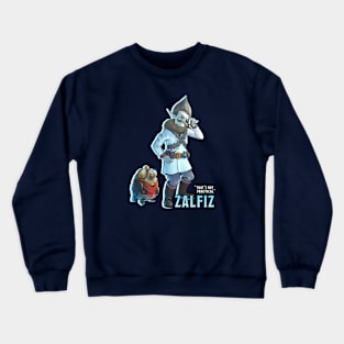 Zalfiz Quote Crewneck Sweatshirt